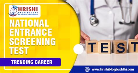 National Entrance Screening Test .